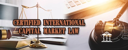 Certified International Capital Market Law