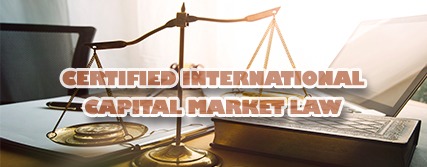 Certified International Capital Market Law