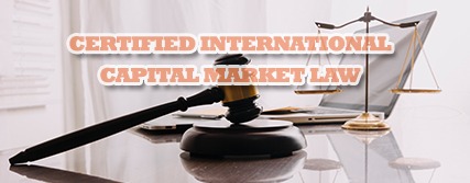 Certified International Capital Market Law