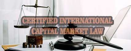 Certified International Capital Market Law